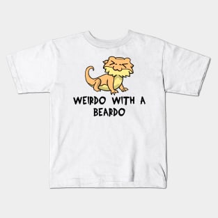 Lizard Weirdo With A Beardo bearded dragon gift Kids T-Shirt